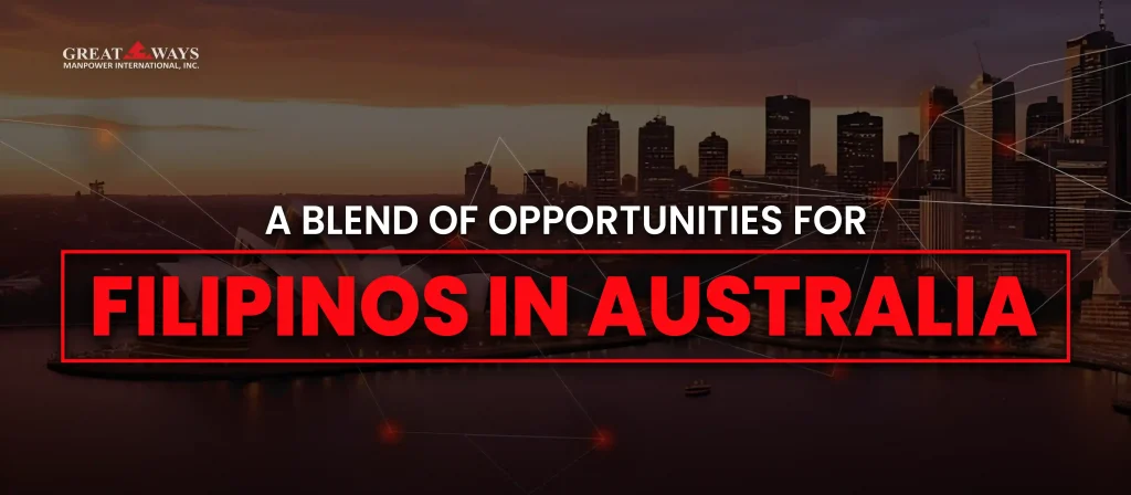 Job Opportunities for Filipinos in Australia