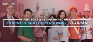 Promotional recruitment poster showing six individuals in diverse professional uniforms including business attire medical scrubs hijab with casual clothing nurse uniform construction worker outfit with hard hat and chef uniform standing before Tokyo Tower cityscape with text GREAT WAYS MANPOWER INTERNATIONAL INC and 7 Reasons Why You Should Hire Filipino Dispatch Personnel to Japan